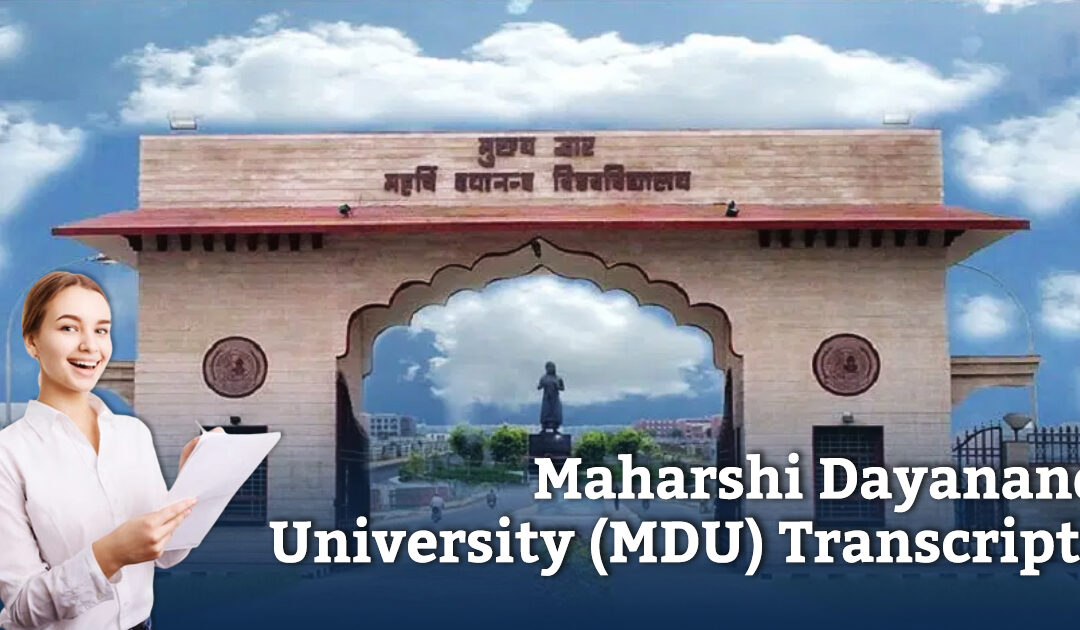 How to Get Transcripts From Maharshi Dayanand University (MDU)