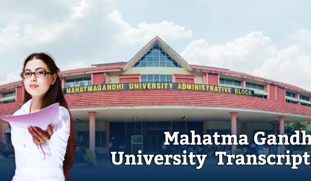 How to Get Transcripts from Mahatma Gandhi University