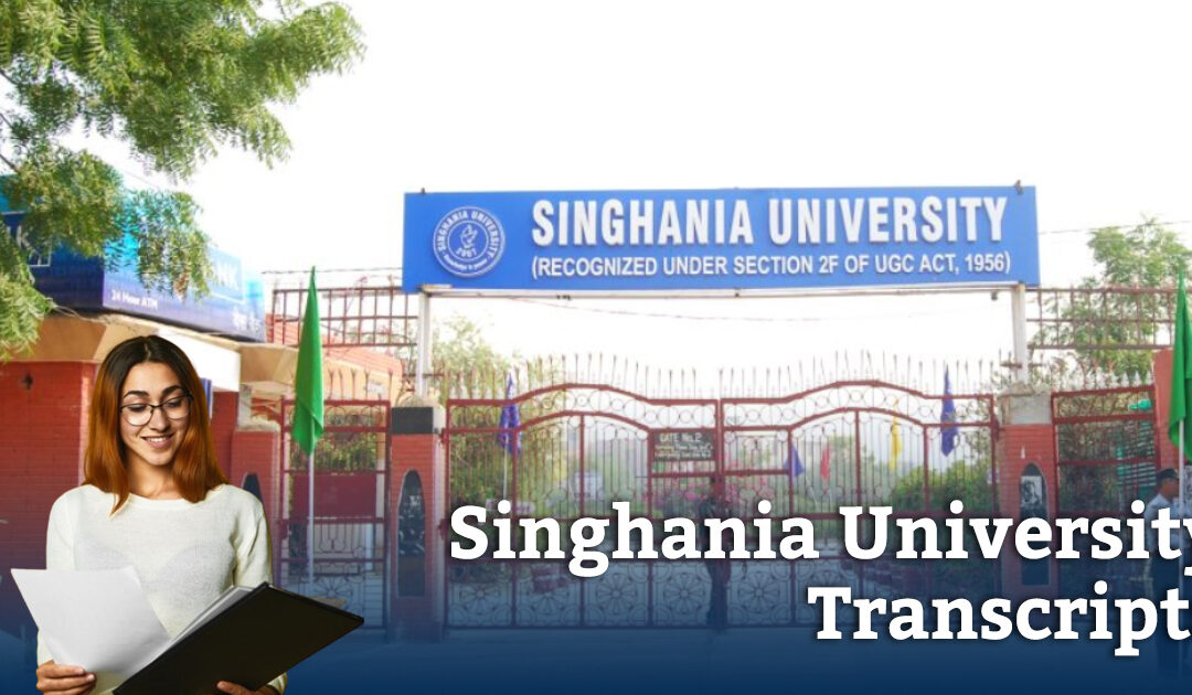 How to Get Transcripts From Singhania University