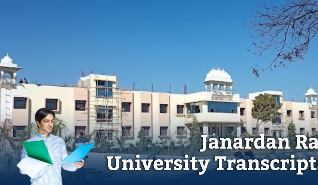 How to Get Transcripts From Janardan Rai University