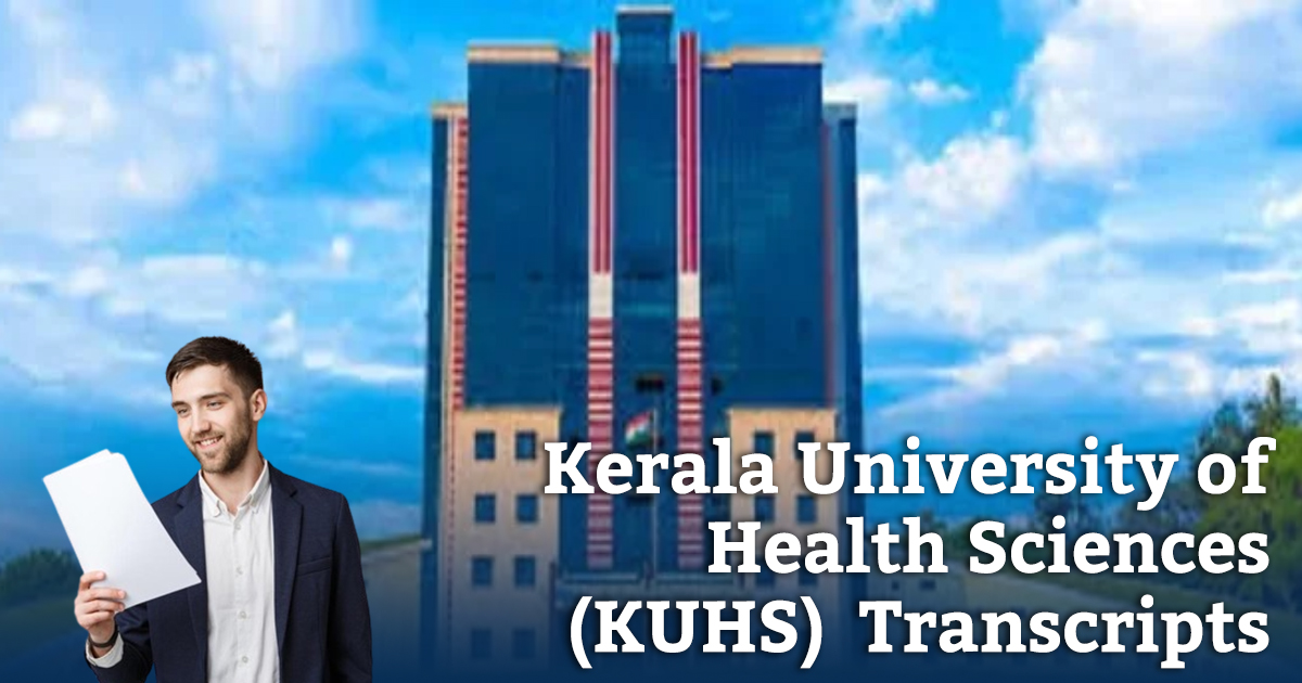 Get Transcripts From Kerala University of Health Sciences (KUHS)