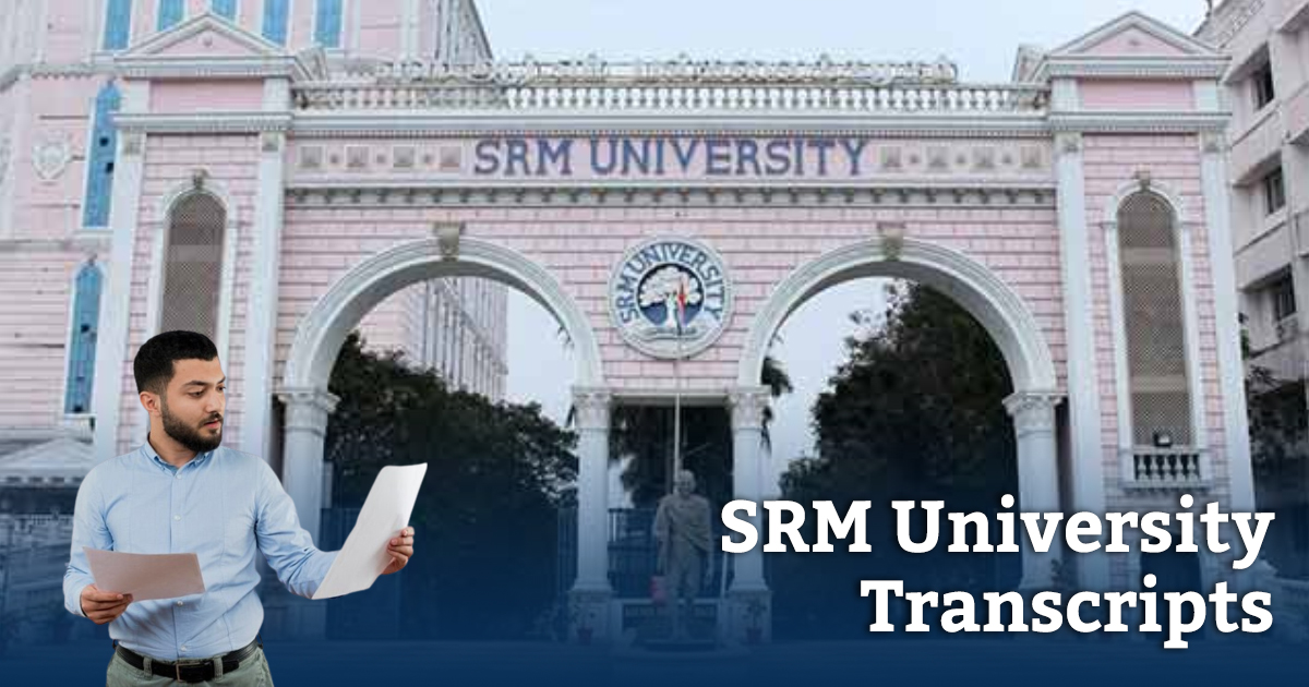 Guide to Obtaining Transcripts from SRM University