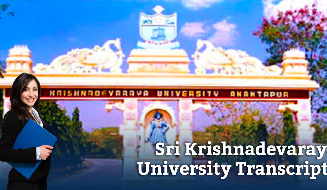 Get Transcripts from Sri Krishnadevaraya University, Anantapur