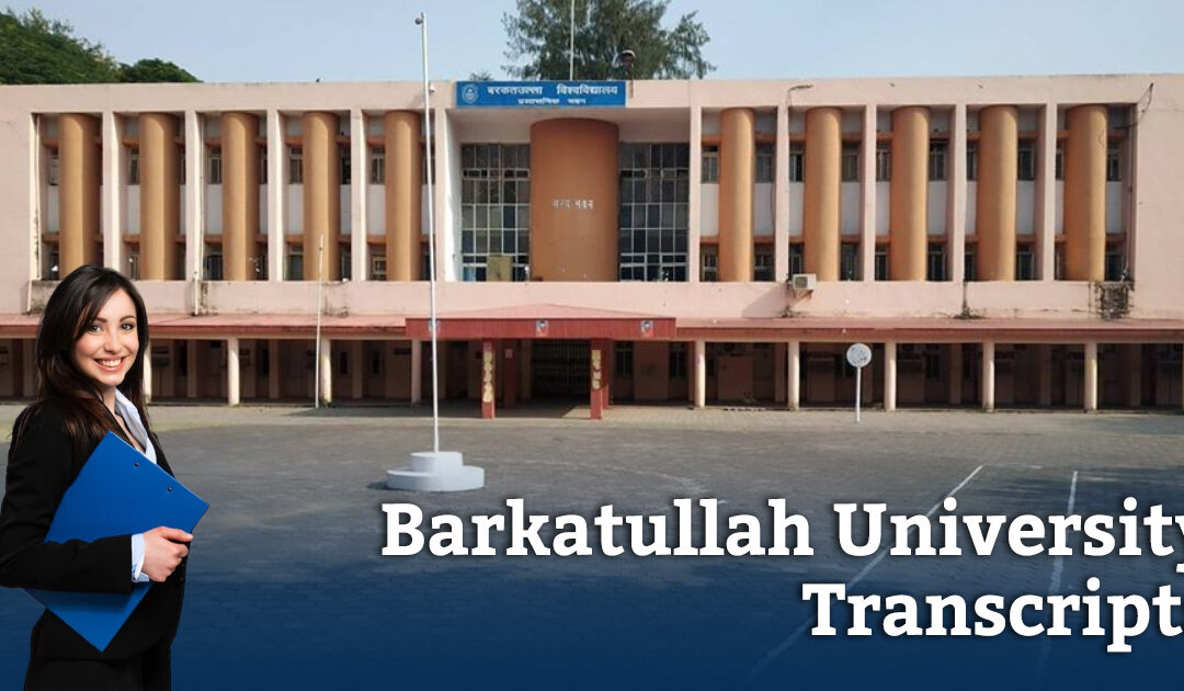 Get Transcripts From Barkatullah University, Bhopal