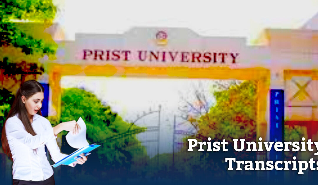 Get Transcripts from PRIST University: A Comprehensive Guide