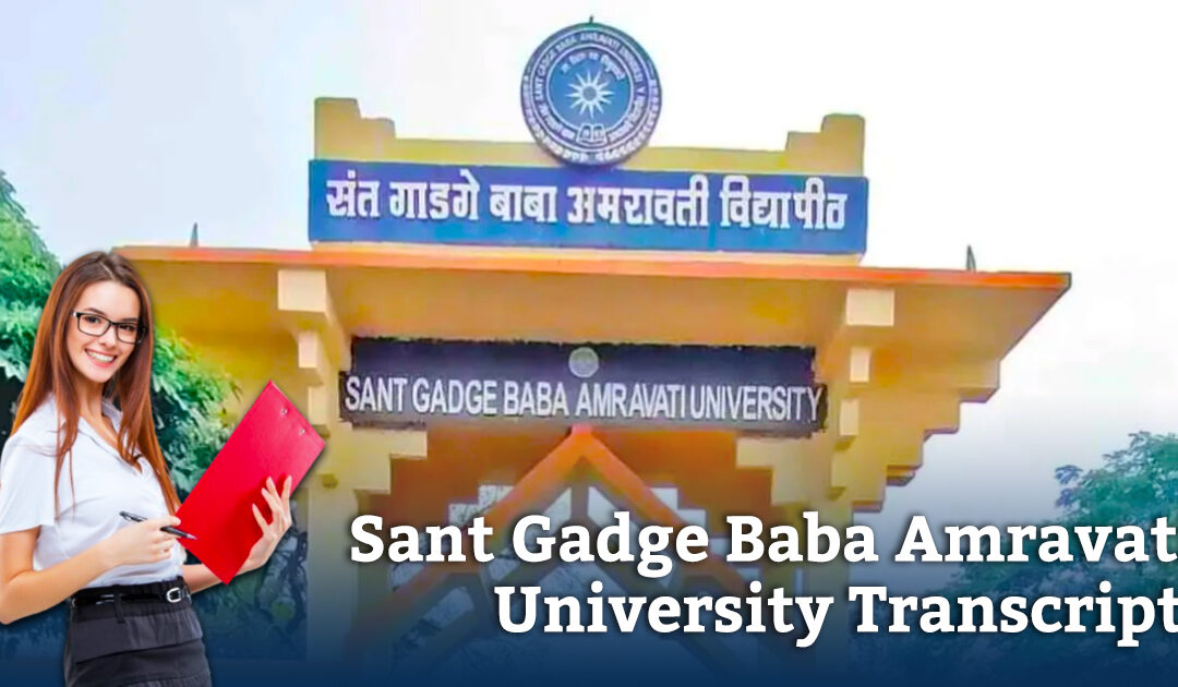 Get Transcripts from Sant Gadge Baba Amravati University