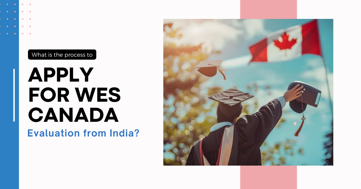 What is the process to Apply for WES Canada Evaluation from India?