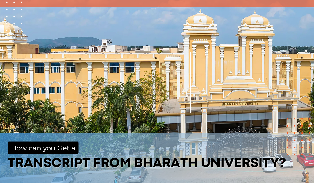 How to Get Your Transcript from Bharath University: A Complete Guide