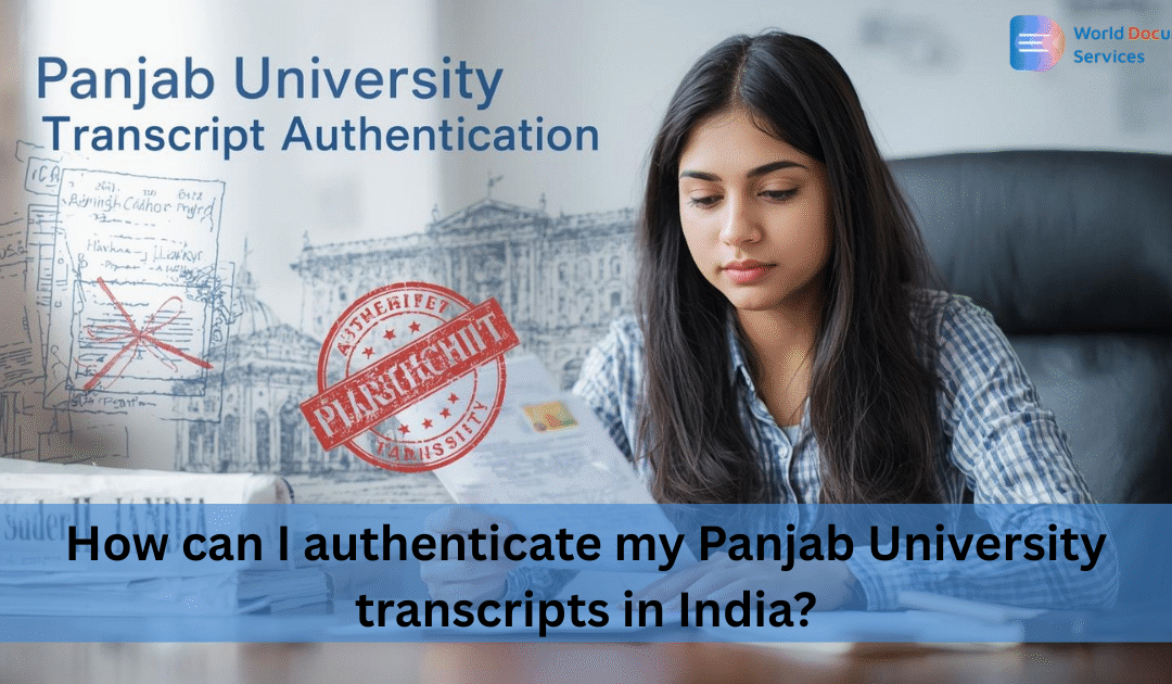 How can I authenticate my Panjab University transcripts in India?
