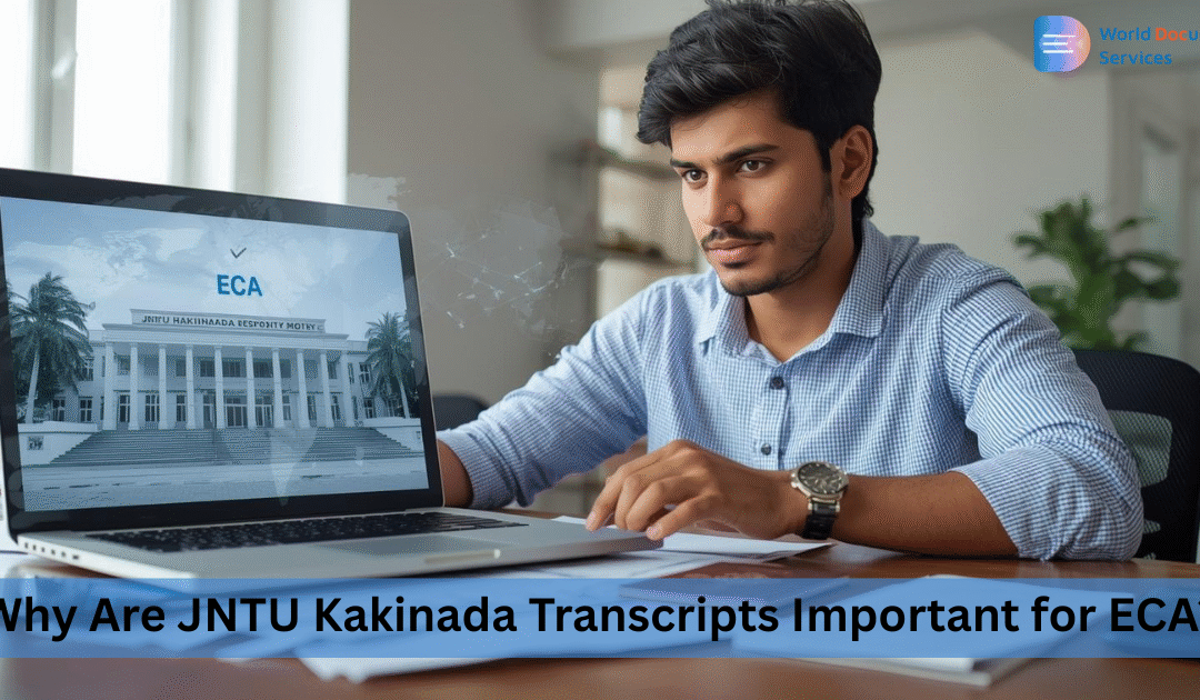 Why Are JNTU Kakinada Transcripts Important for ECA?