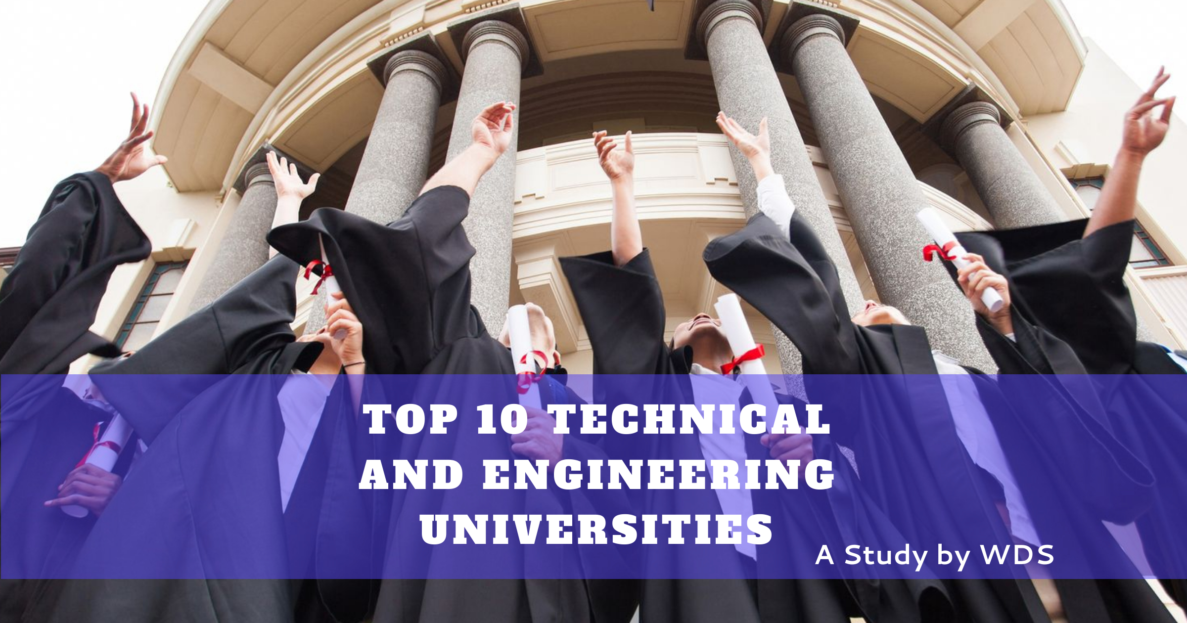 Top 10 Technical and Engineering Universities Based on Transcript Services Demand – A Study by WDS