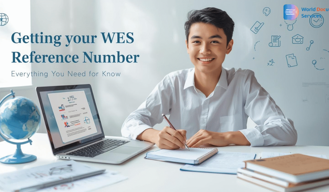 How to Get WES Reference Number: Everything You Need to Know
