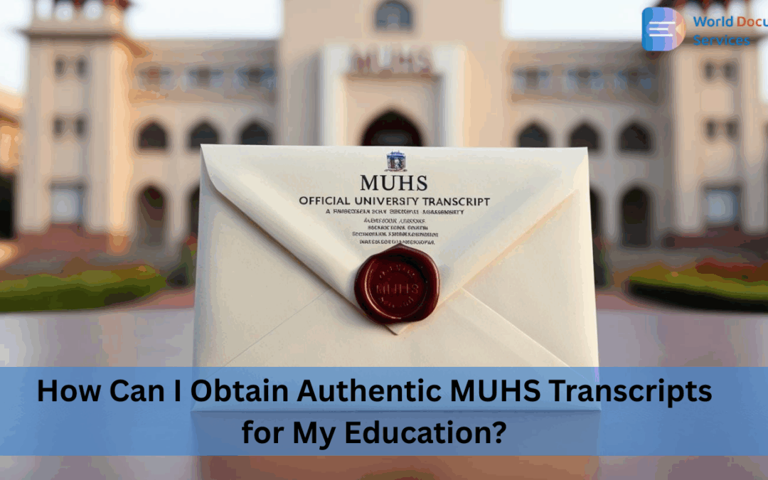 How Can I Obtain Authentic MUHS Transcripts for My Education?