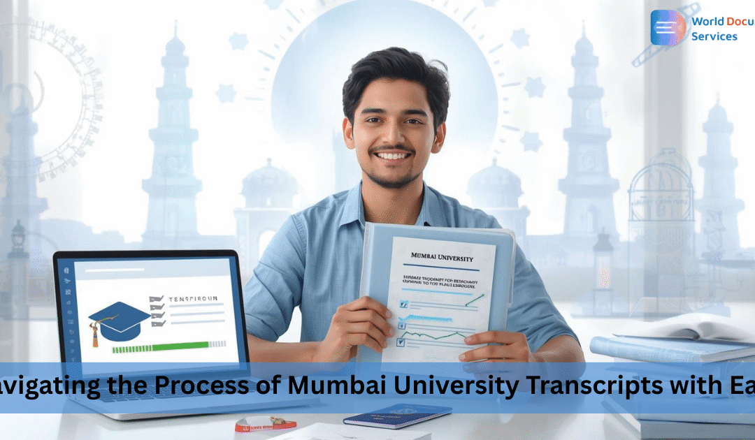 Navigating the Process of Mumbai University Transcripts with Ease