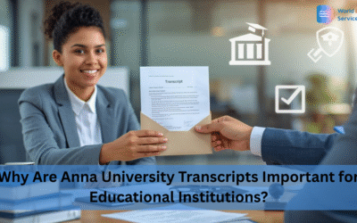 Why Are Anna University Transcripts Important for Educational Institutions?