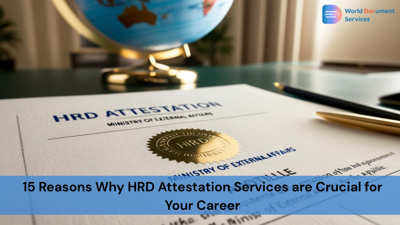 15 Reasons Why HRD Attestation Services are Crucial for Your Career