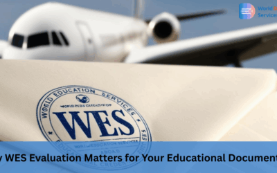 Why WES Evaluation Matters for Your Educational Documents