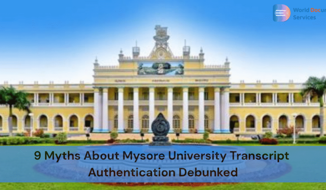 9 Mysore University Transcript Authentication Myths Debunked