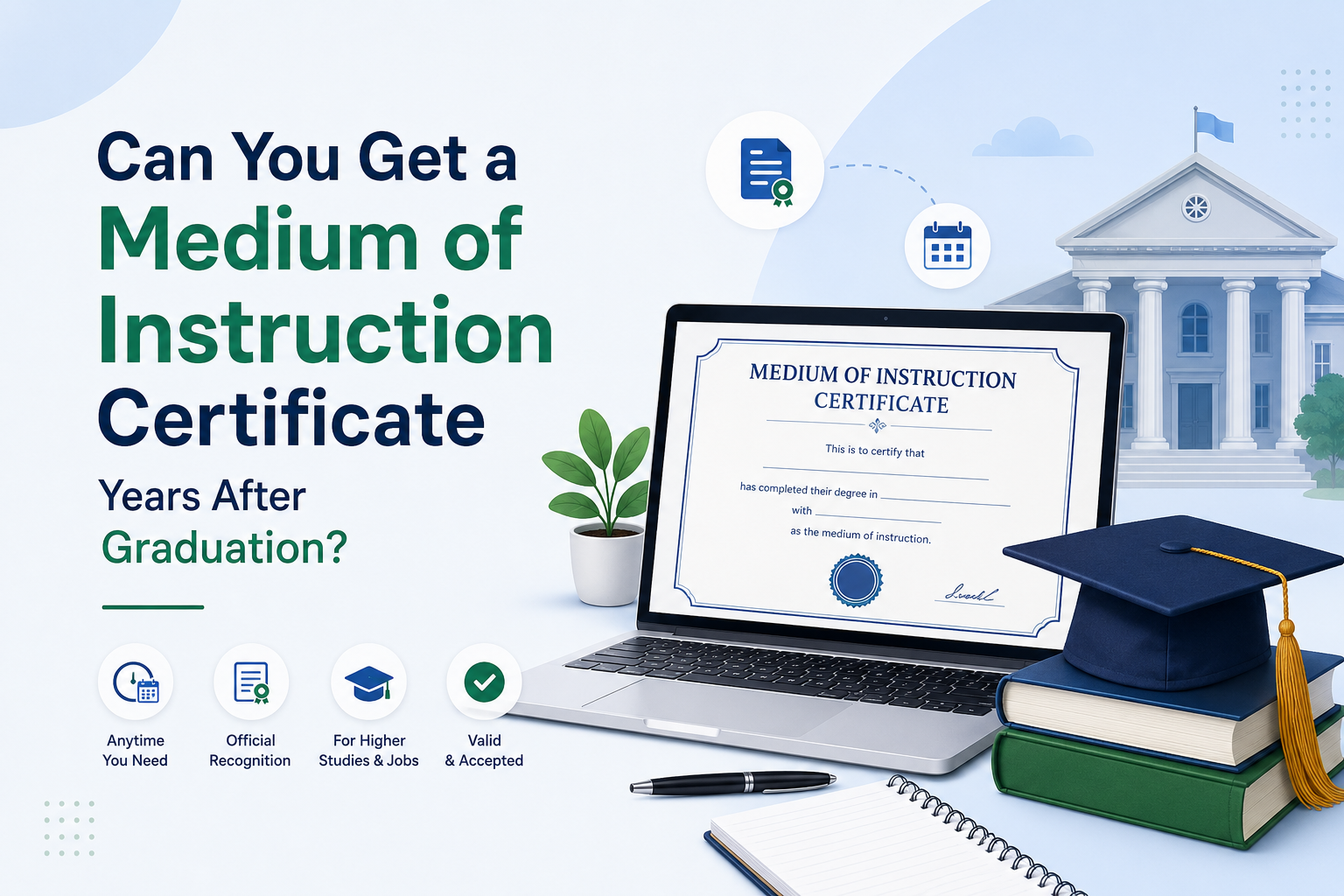 Can You Get a Medium of Instruction Certificate Years After Graduation?