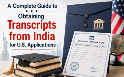 A Complete Guide to Obtaining Transcripts from India for U.S. Applications