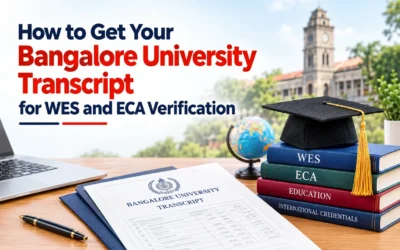 How to Get Your Bangalore University Transcript for WES and ECA Verification